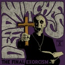 The Final Exorcism - Dead Witches CD