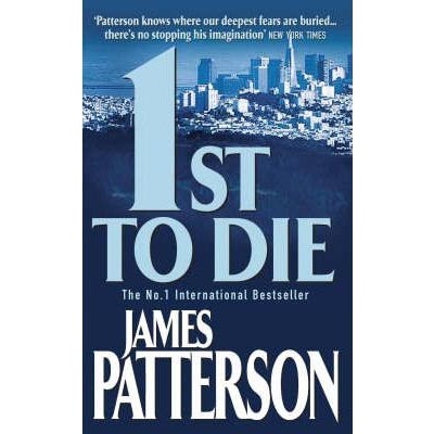 First 1st to Die - J. Patterson