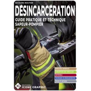 Livre "Désincarcération - Guide pratique et technique sapeur-pompier (2025)