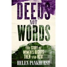 Deeds Not Words - Helen Pankhurst