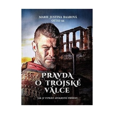 Pravda o Trójské válce Marie Justina Baarová