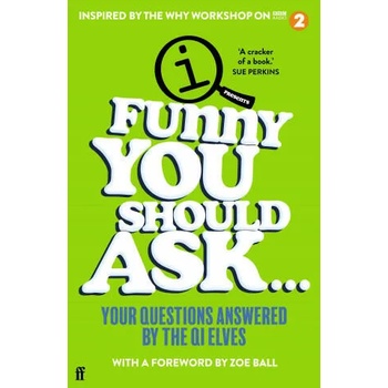 Image 1 of Funny You Should Ask . . . | QI Elves