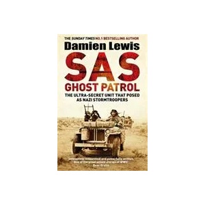 SAS Ghost Patrol | Damien Lewis (ISBN: 9781786483140)