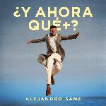 Sony Music Sanz Alejandro: ¿Y Ahora Qué +? - CD (089690)