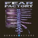 FEAR FACTORY - DEMANUFACTURE