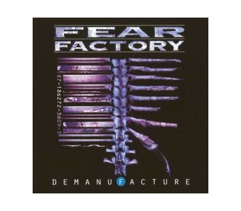 FEAR FACTORY - DEMANUFACTURE