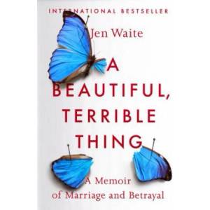 Beautiful, Terrible Thing | JEN WAITE (ISBN: 9780735216518)