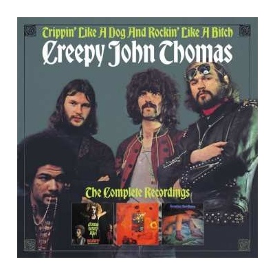 Creepy John Thomas - Trippin' Like A Dog And Rockin' Like A Bitch - The Complete Recordings CD