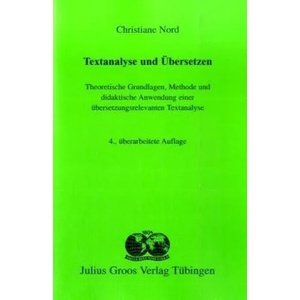 Textanalyse und Übersetzen | Christiane Nord (2009)