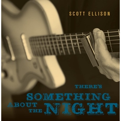 There's Something About the Night Scott Ellison CD Album