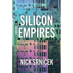 Silicon Empires | Srnicek, Nick (ISBN: 9781509550494)