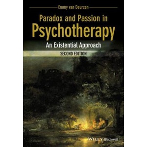 Paradox and Passion in Psychotherapy - An Existential Approach | Emmy Van Deurzen (ISBN: 9781118713846)