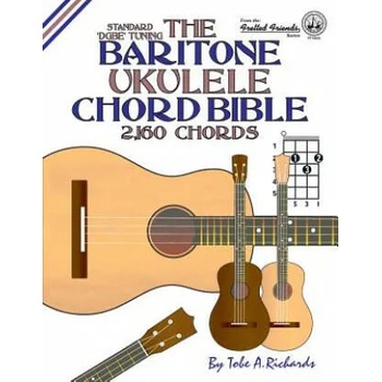 Image 1 of The Baritone Ukulele Chord Bible: DGBE Standard Tuning 2, 160 Chords | Tobe A. Richards