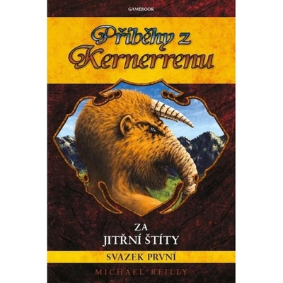 Příběhy z Kernerrenu 1 - Za Jitřní štíty (gamebook) imago tribe s.r.o. - Reiter Tomáš