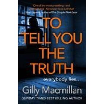 To Tell You the Truth | Gilly Macmillan