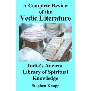 A Complete Review of Vedic Literature: India's Ancient Library of Spiritual Knowledge | Stephen Knapp (ISBN: 9781547278862)