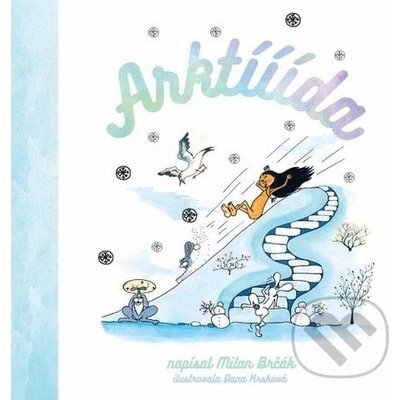 Arktííída-Príbeh O Eskimke a jej statočnom kamarátovi mrožkovi Zlomený zúbok