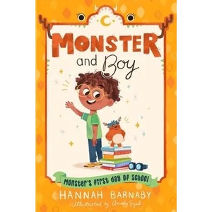 Monster and Boy: Monster's First Day of School (ISBN: 9781250821072)