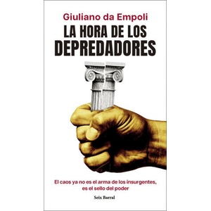 HORA DE LOS DEPREDADORES, LA | GIULIANO DA EMPOLI (2025)