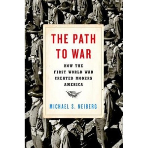 Path to War | Michael S. Neiberg (ISBN: 9780190464967)