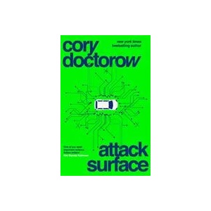 Attack Surface | Cory Doctorow (ISBN: 9781838939991)