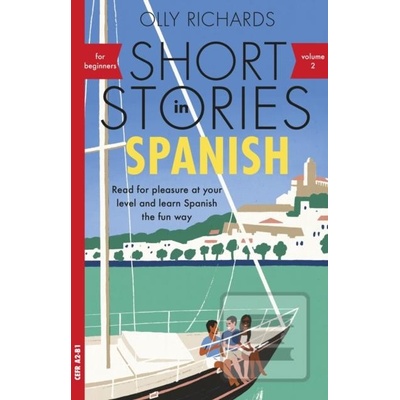 Short Stories in Spanish for Beginners, Volume 2