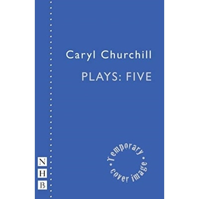 Caryl Churchill Plays: Five Churchill CarylPaperback