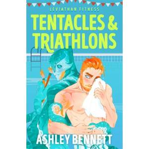 Tentacles and Triathlons | Ashley Bennett (ISBN: 9781785127793)