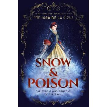 Snow & Poison | de la Cruz, Melissa