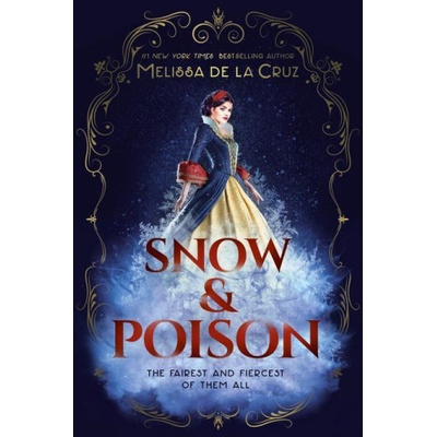 Snow & Poison | de la Cruz, Melissa
