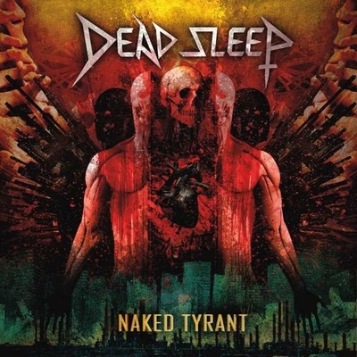 DEAD SLEEP - NAKED TYRANT LP