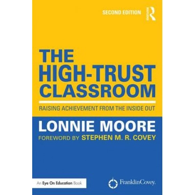 High Trust Classroom Moore Lonnie