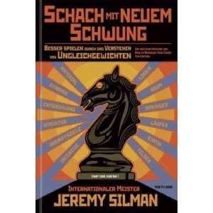 Schach mit neuem Schwung | Jeremy Silman (ISBN: 9789056914035)