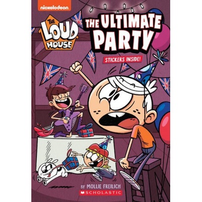 The Ultimate Party the Loud House: Chapter Book, 4 Freilich MolliePaperback