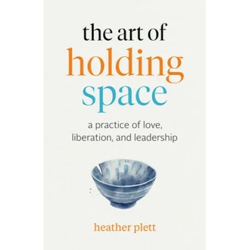 Art of Holding Space