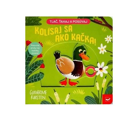 Kolísaj sa ako kačka!