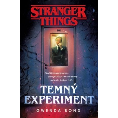 Stranger Things - Temný experiment - Gwenda Bond