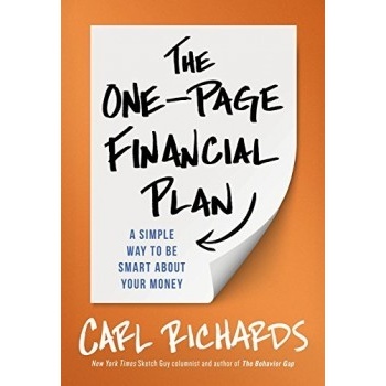 The One-Page Financial Plan: A Simple Way To Be Smart About Your Money