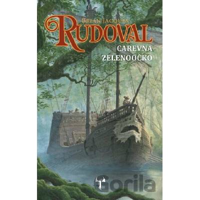 Rudoval: Carevna Zelenoočko - James Brian Jacques