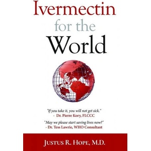 Ivermectin for the World (ISBN: 9781737415909)