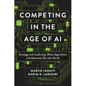 Competing in the Age of AI (ISBN: 9781633697621)