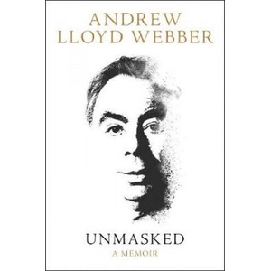 Unmasked | Andrew Lloyd Webber (ISBN: 9780008237615)