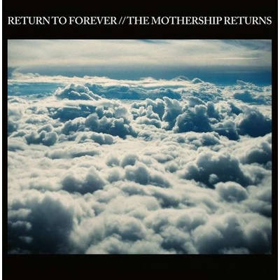 RETURN TO FOREVER - MOTHERSHIP RETURNS LP