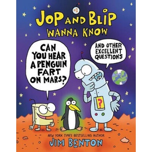 Jop and Blip Wanna Know #1: Can You Hear a Penguin Fart on Mars? (ISBN: 9780062972934)