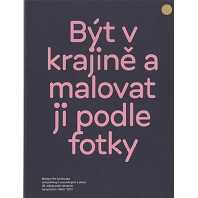 Být v krajině a malovat ji podle fotky