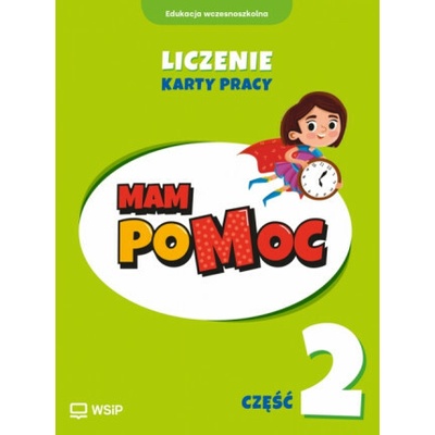MAM poMOC. Liczenie. Edukacja wczesnoszkolna. Klasy 1-3. Część 2