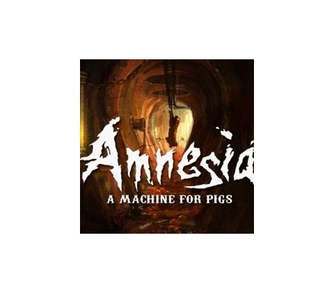 Amnesia A Machine for Pigs