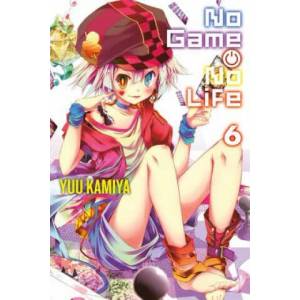 No Game No Life, Vol. 6 (ISBN: 9780316385268)