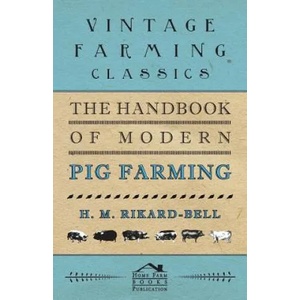 Handbook of Modern Pig Farming | H. M. Rikard-Bell (2011)