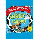 There's a Snake in My School! David Walliams, Tony Ross Hardcover